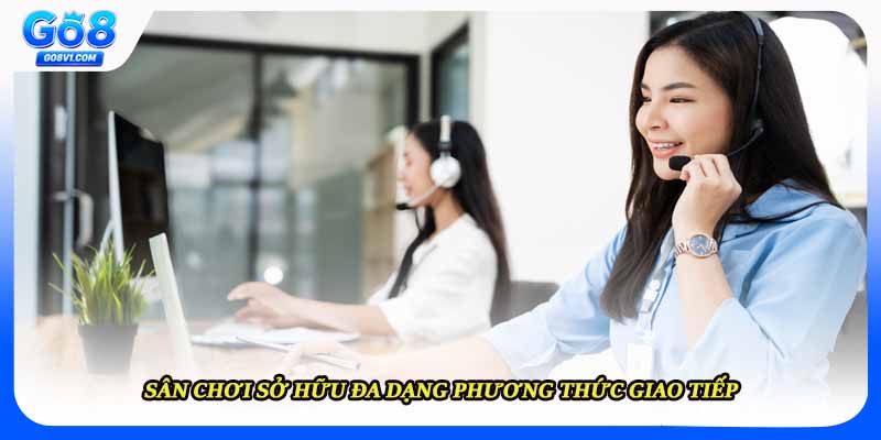 Sân chơi sở hữu đa dạng phương thức giao tiếp 