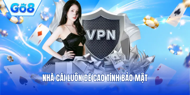 Nhà cái luôn đề cao tính bảo mật